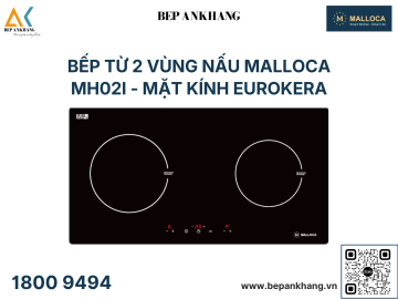 Bếp từ 2 vùng nấu Malloca MH02I